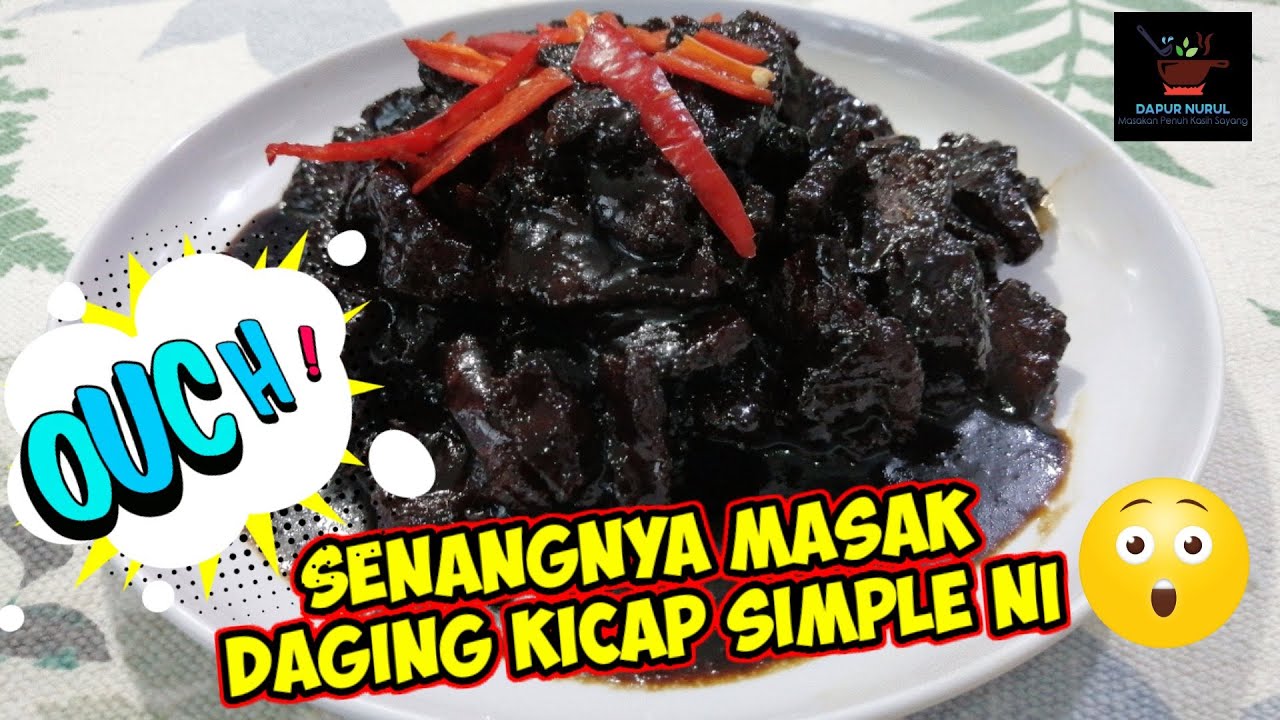 Resepi Daging Masak Kicap Simple Sedap Mantap Enak Youtube