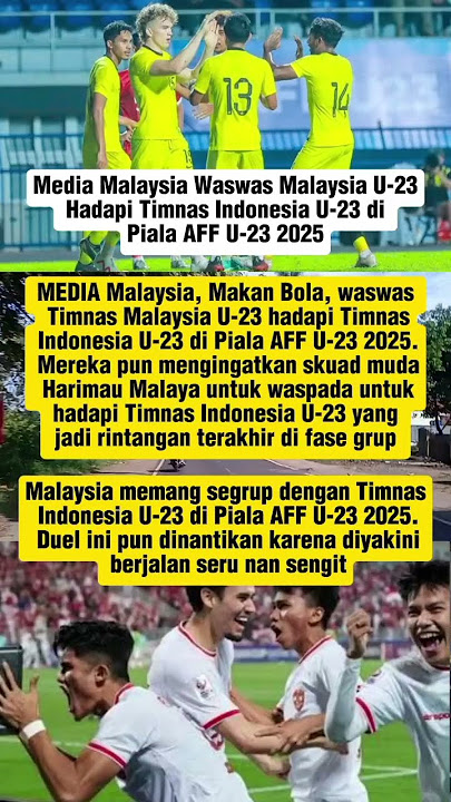 Media Malaysia Waswas Malaysia U-23 Hadapi Timnas Indonesia U-23 di Piala AFF U-23 2025