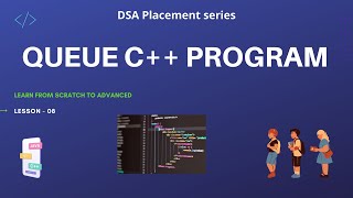 Queue C++ program | Data Structures and Algorithms | DSA Placement series