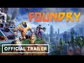 Foundry  official early access release trailer