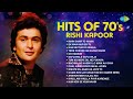 Hits of 70's Rishi Kapoor |Main Shair To Nahin | Ek Main Aur Ek Tu | Ham Ne Tum Ko Dekha | Old Songs