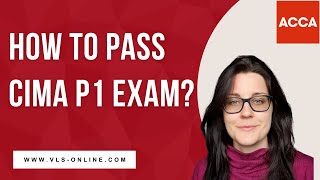CIMA P1 Exam Preparation | How to Pass CIMA P1 Exam | How To Pass CIMA P1 Exam First Time #CIMA