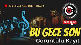 Muhteşem Düet Seli̇n & Cem - Bu Gece Son
