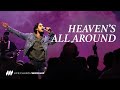 Heaven's All Around - Recorded Live at Life.Church