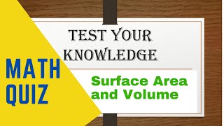 Maths Quiz Class 10 | Surface Area and Volume