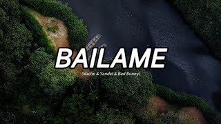 Bailame ie ie ( Nacho & Yandel & Bad Bunny) lyrics