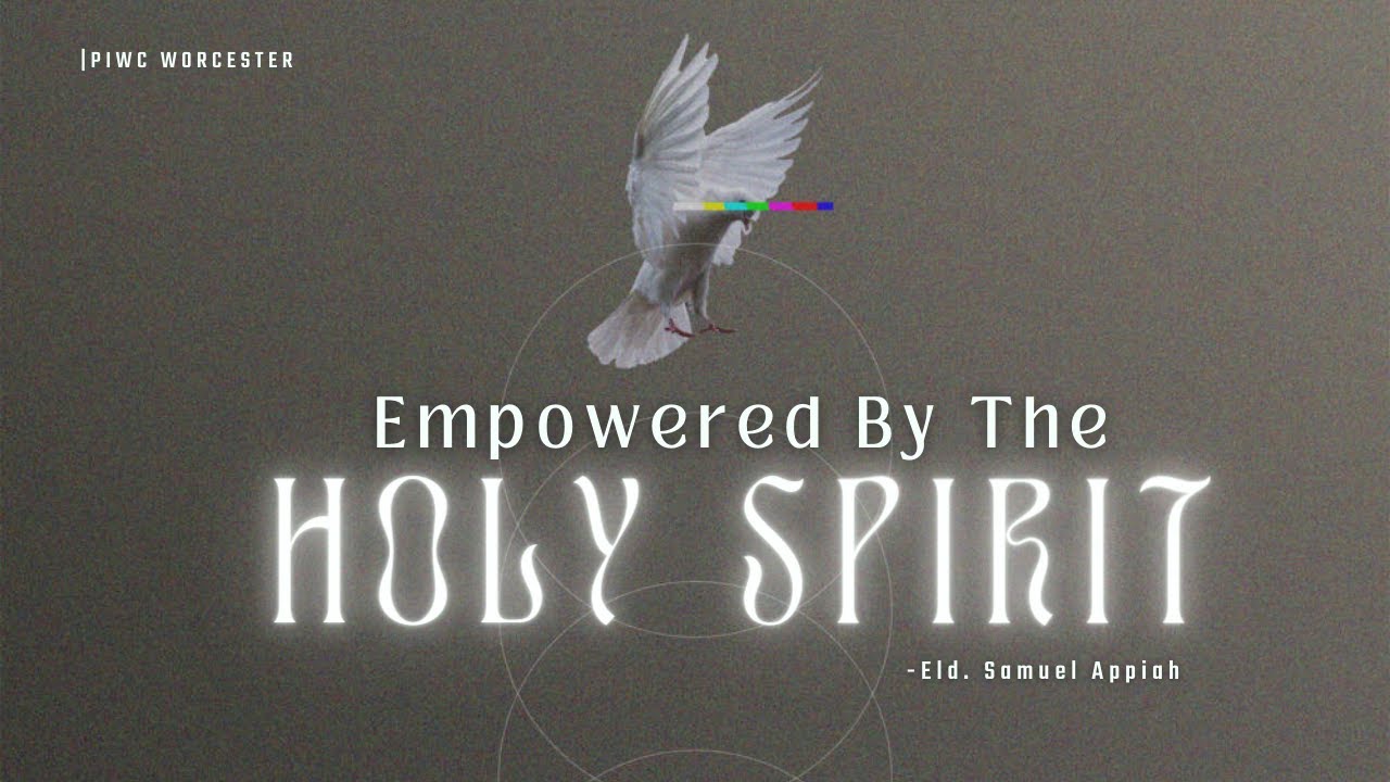 Sunday Service | Empowered By The Holy Spirit | Eld. Samuel Appiah ...