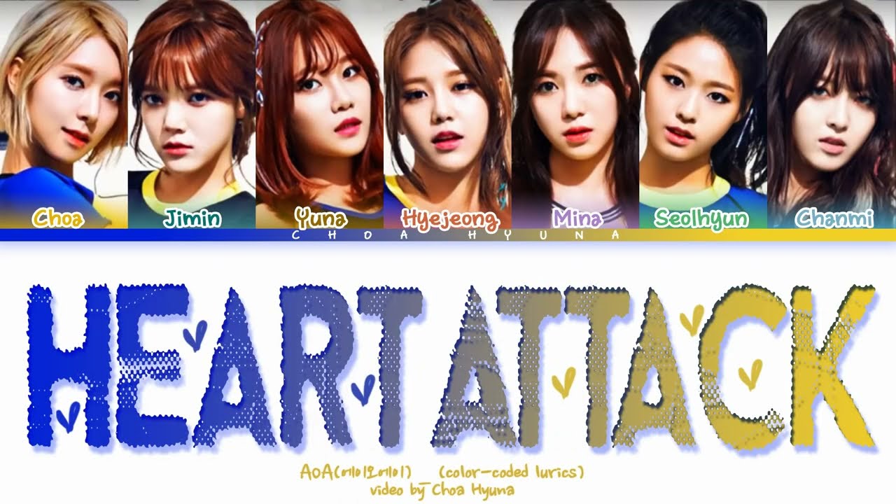 AOA (에이오에이) – Heart Attack (심쿵해) – (Color-Coded Lyrics/가사 HAN/ROM/ENG)