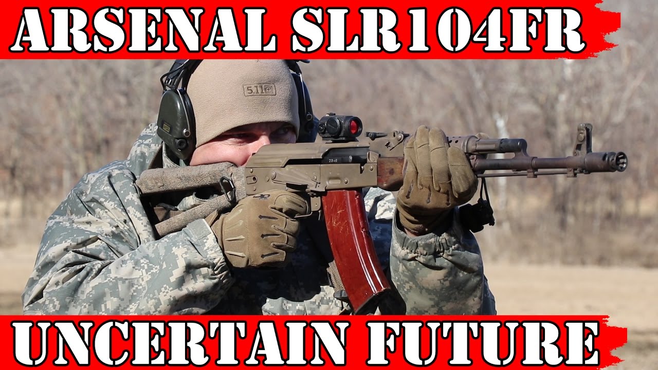 Arsenal SLR104FR Uncertain Future?!