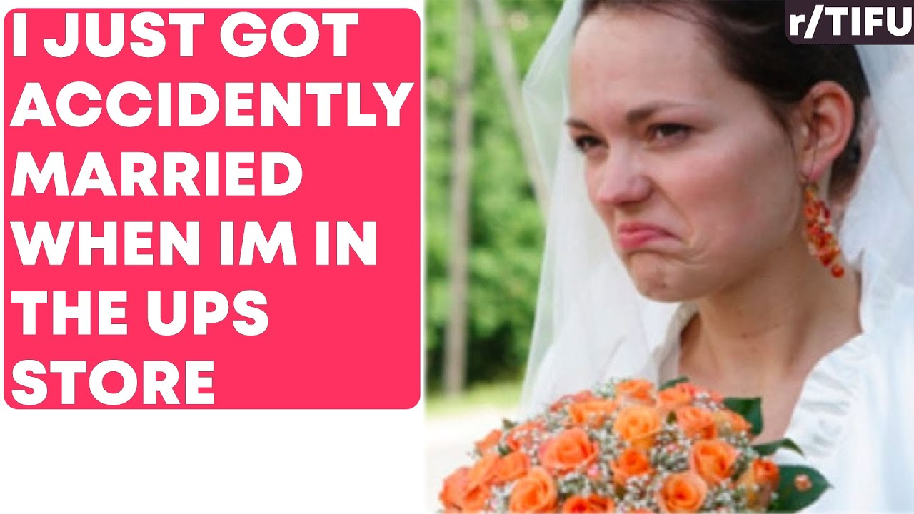 TIFU By Accidently Getting Married At The UPS Store Reddit Stories
