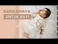 HATI-HATI! Pahami Posisi Tidur yang berbahaya bagi bayi