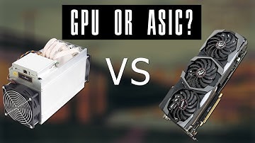 GPU vs ASIC (Whats Better To Mine With?)