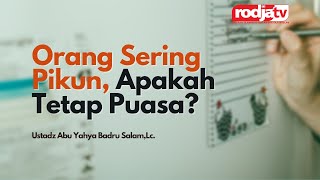 Orang Sering Pikun, Apakah Tetap Puasa? - Ustadz Abu Yahya Badru Salam, Lc.