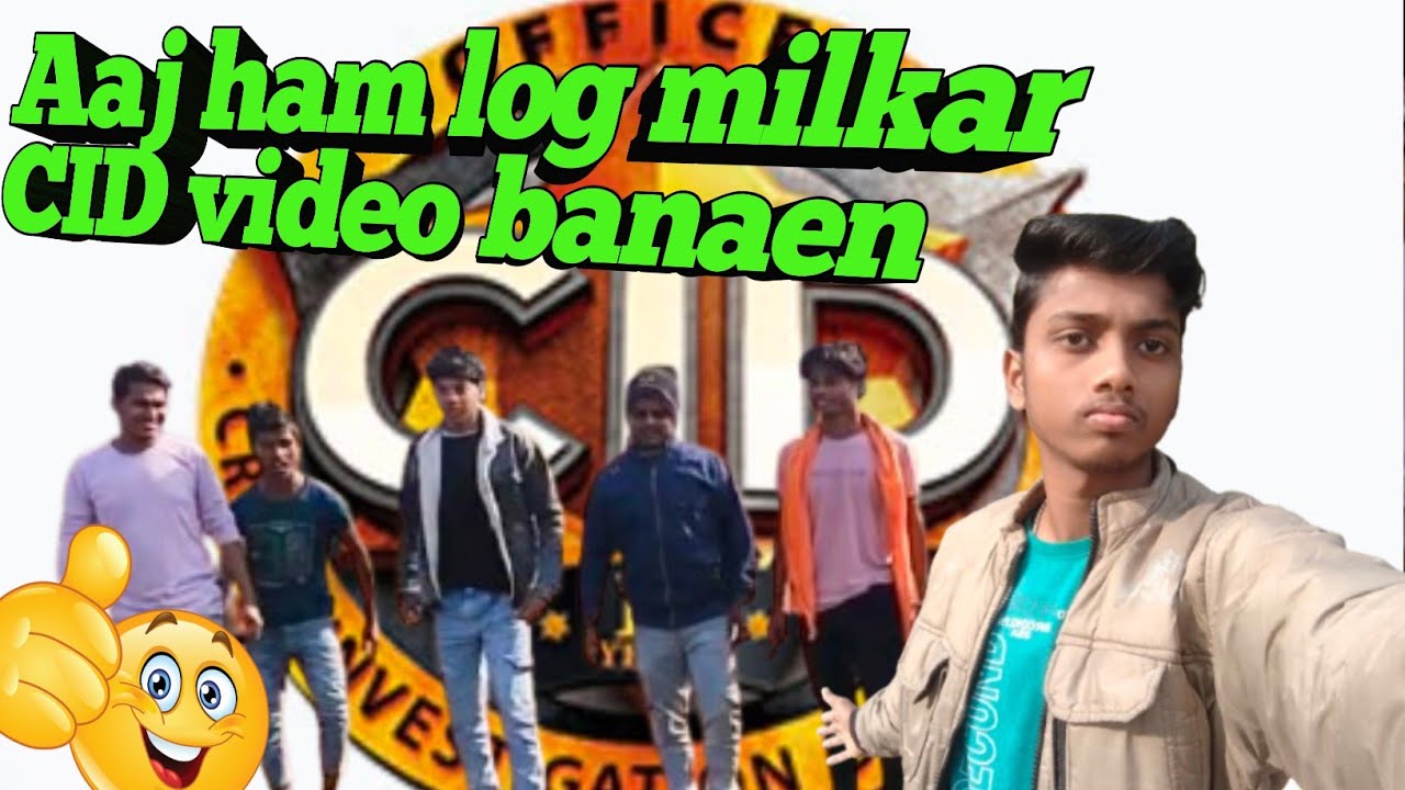 Welcome to my vlog Aaj hum log Cid bana raha hai 