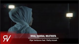 Innal Habibal Musthofa - Rijal Vertizone & Wafiq Azizah