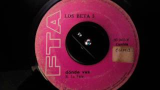 DONDE VAS - LOS BETA 5 (45rpm) chords