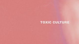 Just Honest - toxic culture (Audio)
