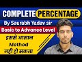 Complete percentage by saurabh yadav sir  percentge maths  percentage for ssc cgl hcm dp constable