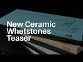 Rockingham Forge New Ceramic Whetstones - Teaser