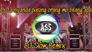 Ta Nyanda Pusing Orang Mo Bilang Apa [ASS MUSIC Release]