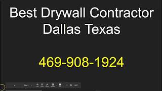 Dallas Texas Drywall Contractor, Sheetrock Installation and Repair, 469-908-1924 Dallas Fort Worth