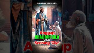 Download Lagu Dianggap Gila oleh Orang gila - Nasehat Untuk Sang Khalifah Harun al-Rasyid #kisah #hikmah #khalifah MP3