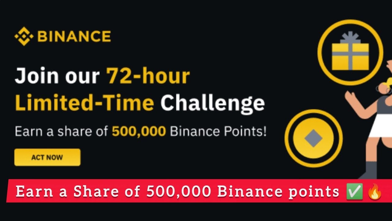 Join the 72-Hour Challenge to Share 500000 Binance Points! ✅🔥 