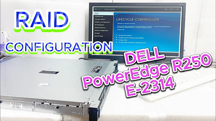 Dell PowerEdge R250 E-2314 RAID configuration | Dell PowerEdge R250 RAID BIOS