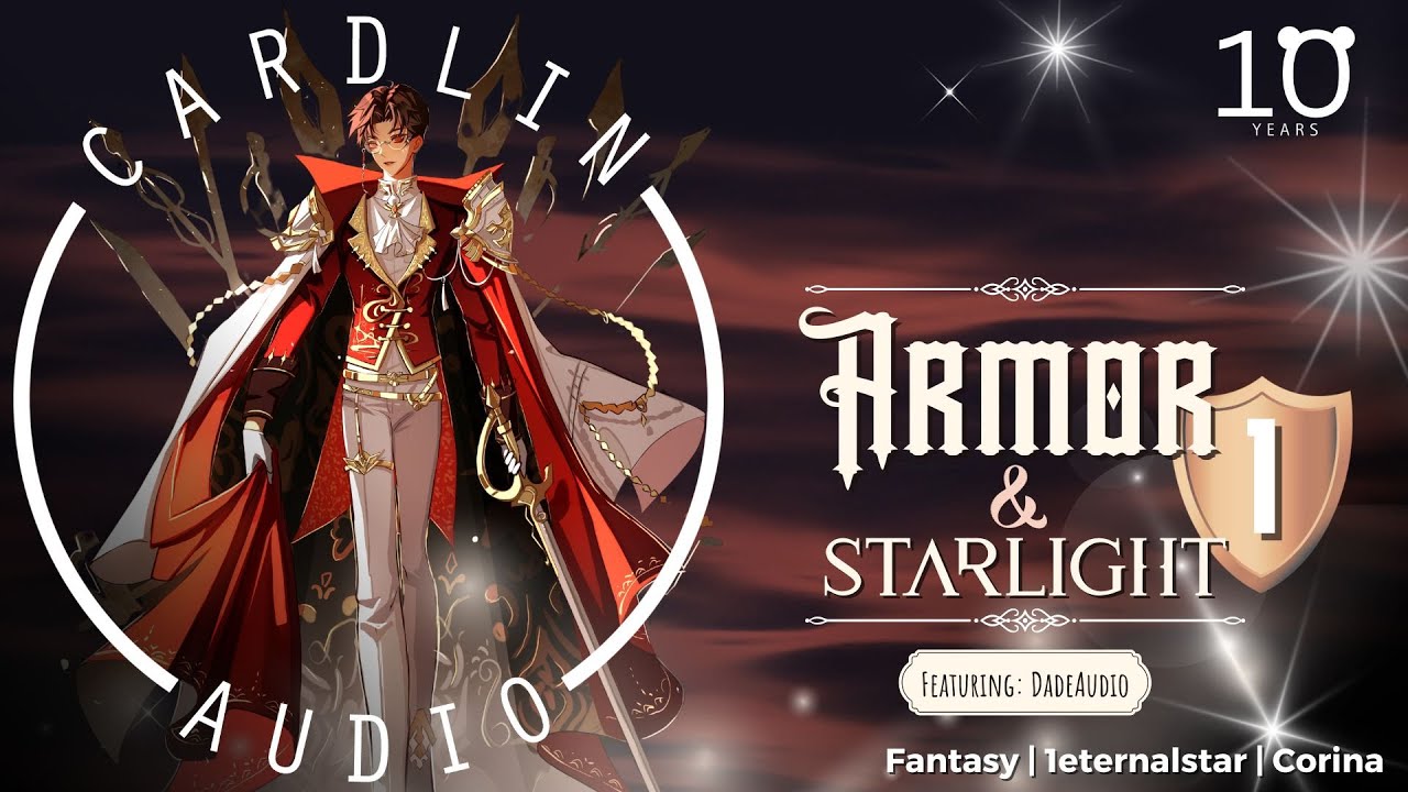 Armor and Starlight [Part 1] [Fantasy series] [M4F] [Featuring DadeAudio] [Knight and Lieutenant]