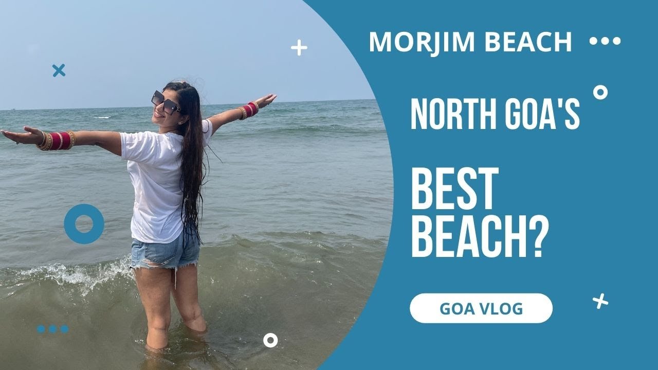 North Goa's ka Best Beach Morjim Beach ? - Goan Food, Dance, Hair Braiding,  and more Goa Vlog Day 2 - YouTube
