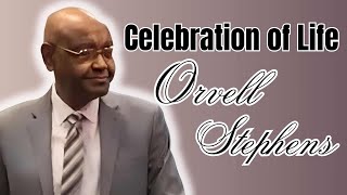 Celebration of Life-Orvell Stephens