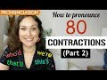 How to pronounce 80 contractions im dont couldve etc  part 2