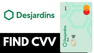 How to Find CVV on Desjardins Card - Full Tutorial