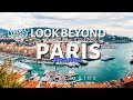 Beyond paris  travel outside paris  discover the charm of frances  hidden gems in 2024