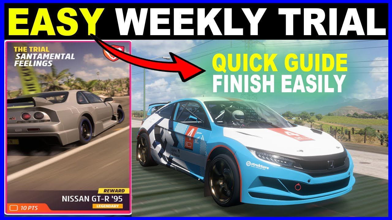 Forza Horizon 5 How to Finish The Trial Santamental Feelings Free Nissan GTR 95 Quick Guide