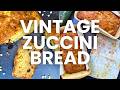 Classic ZUCCHINI Bread Like Grandma Made!