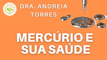 O que acontece se entrarmos em contato com mercúrio?