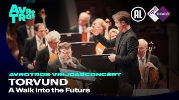 Torvund: A Walk into the Future  - Radio Filharmonisch Orkest & Bas Wiegers - Live concert HD