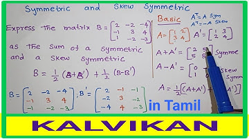 Symmetric and Skew Symmetric Matrix in Tamil / Class 12 Mathematics / Kalvikan