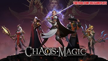 Chaos Magic - CBT Gameplay Android iOS (By Jade Interactive)
