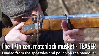 Operating the 17th century matchlock musket - TEASER Resimi