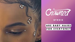 Are Baby Hairs For Everyone? | Crowned | Byrdie #shorts