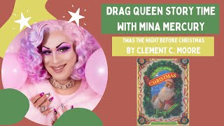 Twas The Night Before Christmas - Read Aloud by Mina Mercury (Drag Queen Story Time)