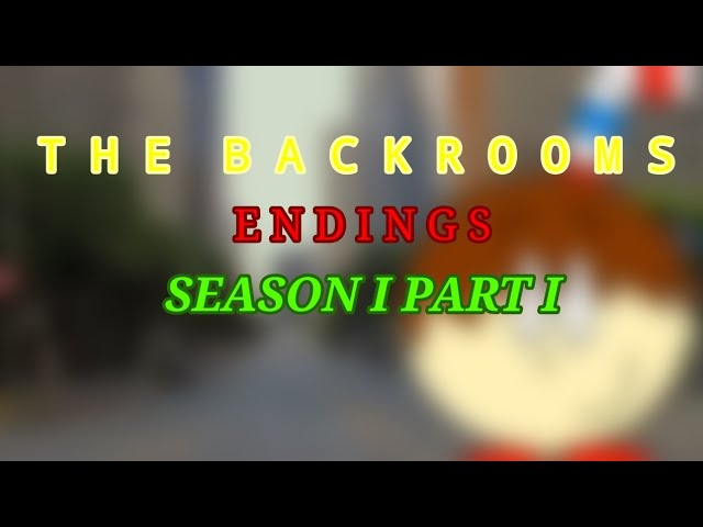 the backrooms endings [1] 