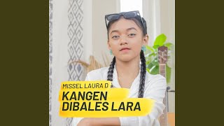 KANGEN DIBALES LARA