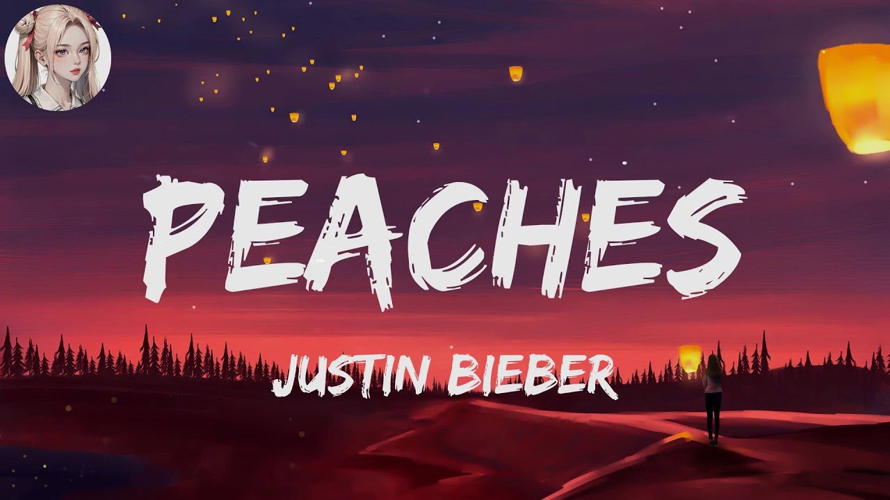 Justin Bieber Peaches (lyrics) 9Cakes Lyrics YouTube