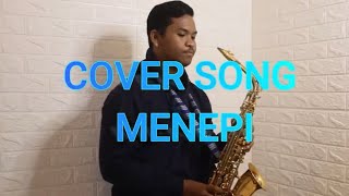 MENEPI - NGATMOMBILUNG (SAXOPHONE COVER ) BY GUSTIANO BOLU
