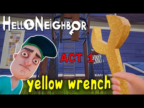 Привет Сосед как Достать Гаечный Ключ| Hello Neighbor How to get the Wrench