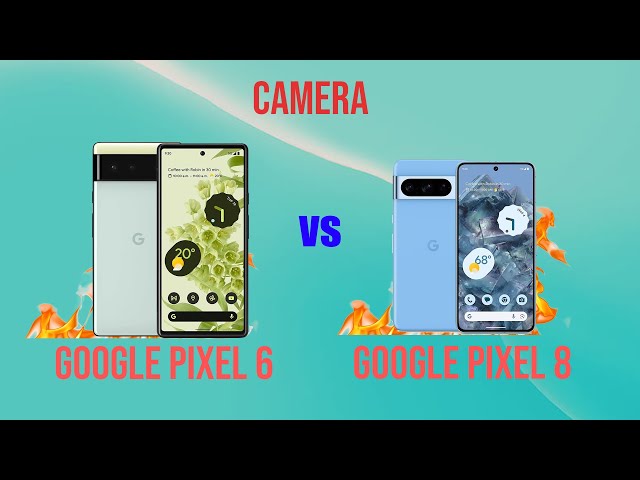 Camera versus | Pixel 6 vs Pixel 8 class=