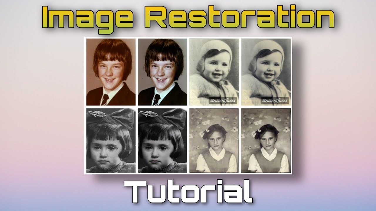 Image restoration tutorial using ai bring old photos back to life